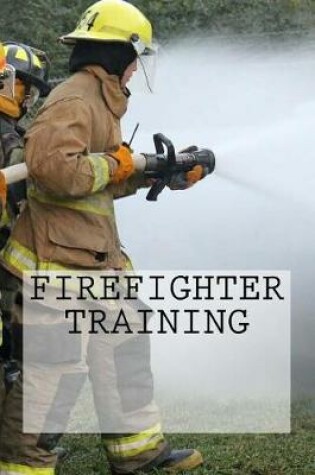 Cover of Firefighter Training