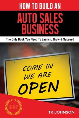 Book cover for How to Build an Auto Sales Business (Special Edition)