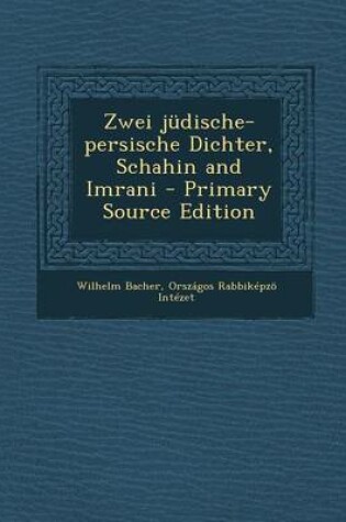 Cover of Zwei Judische-Persische Dichter, Schahin and Imrani (Primary Source)