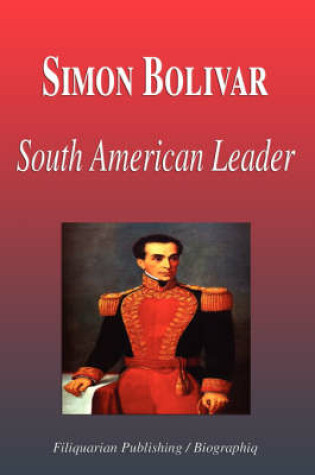 Cover of Simon Bolivar - South American Leader (Biography)