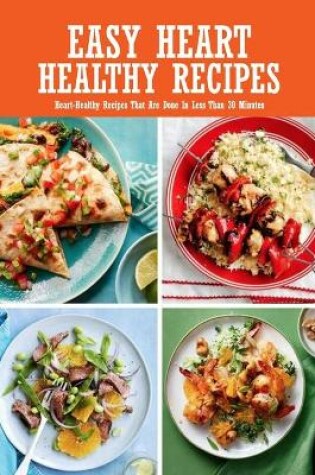 Cover of Easy Heart Healthy Recipes