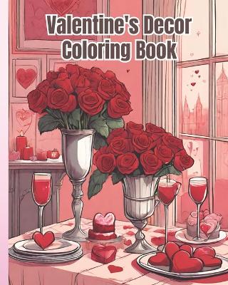 Book cover for Valentine's Decor Coloring Book