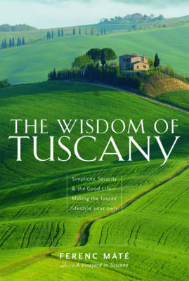 Book cover for The Wisdom of Tuscany