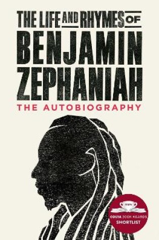 Cover of The Life and Rhymes of Benjamin Zephaniah