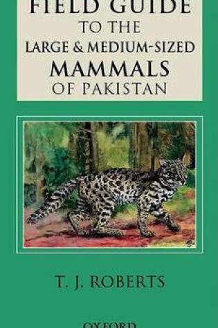 Cover of Field Guide to the Large Mammals of Pakistan