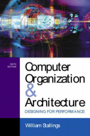 Cover of Computer Organization and Architecture:Designing for Performance with Operating Systems:Internals and Design Principles