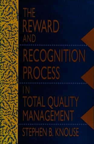 Cover of Reward and Recognition Process in Total Quality Management