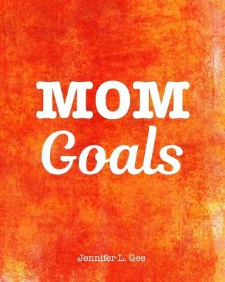 Cover of Mom Goals Planner