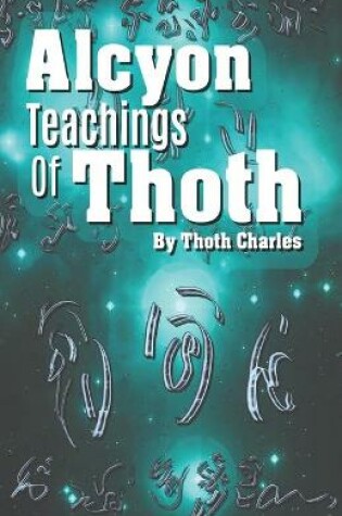 Cover of Alcyon Teachings Of Thoth