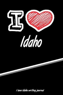 Book cover for I Love Idaho Writing Journal