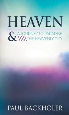 Book cover for Heaven - a Journey to Paradise and the Heavenly City