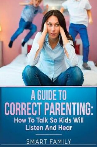 Cover of A Guide to Correct Parenting