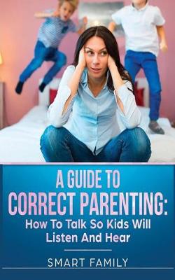 Cover of A Guide to Correct Parenting