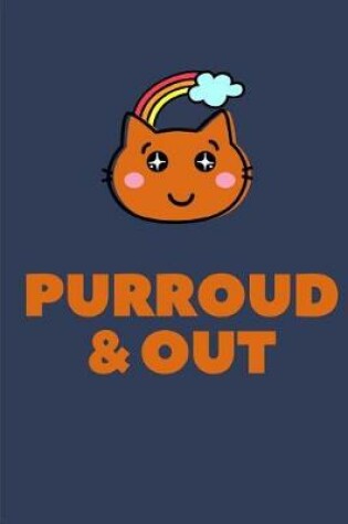 Cover of Purroud and Out Cute Pun Journal