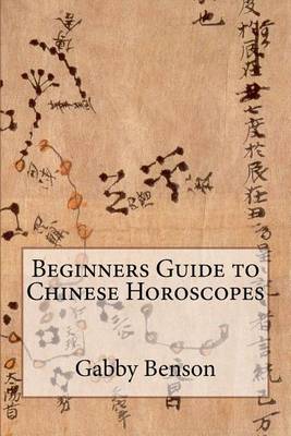 Book cover for Beginners Guide to Chinese Horoscopes