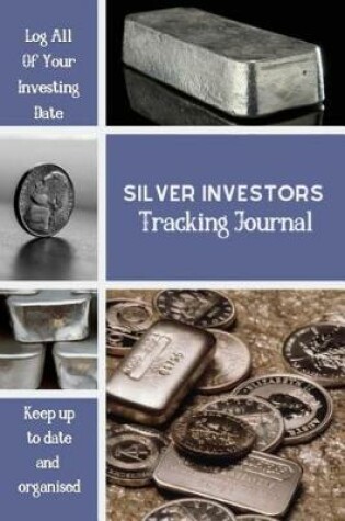 Cover of Silver Investors Tracking Journal