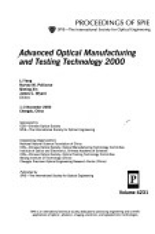 Cover of Advanced Optical Manufacturing and Testing Technology