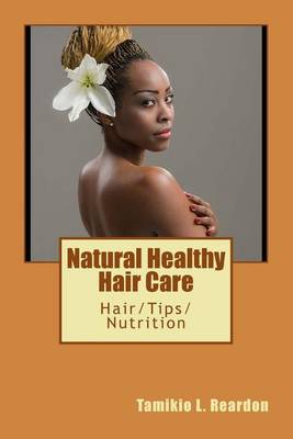 Book cover for Natural Healthy Hair Care