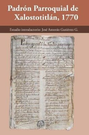 Cover of Padron parroquial de Xalostotitlan 1770