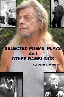 Book cover for SELECTED POEMS, PLAYS and other RAMBLINGS (1960-2016)