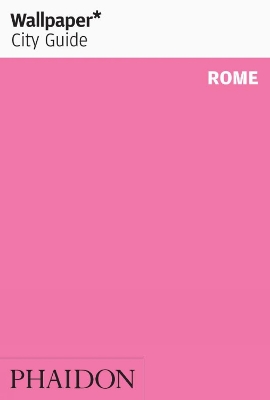 Book cover for Wallpaper* City Guide Rome 2009