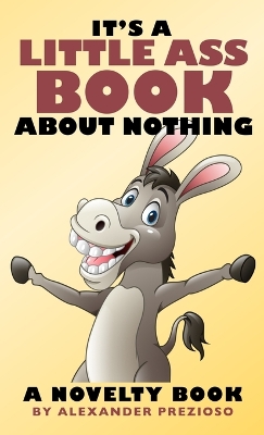 Book cover for It's A Little Ass Book About Nothing