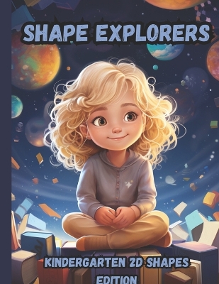 Book cover for Shape Explorers Kindergarten 2D Shapes