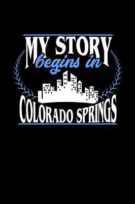 Book cover for My Story Begins in Colorado Springs