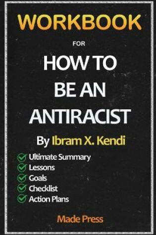 Cover of Workbook For How To Be An Antiracist