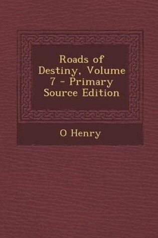 Cover of Roads of Destiny, Volume 7