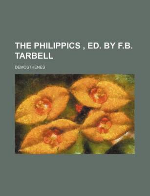 Book cover for The Philippics, Ed. by F.B. Tarbell