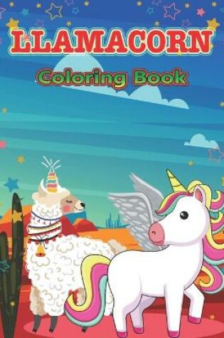 Cover of Llamacorn Coloring Book