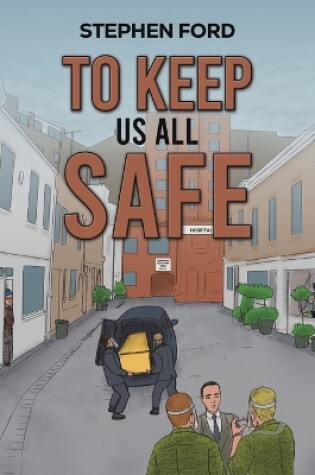 Cover of To Keep Us All Safe