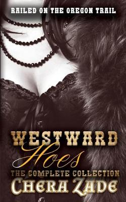 Cover of Westward Hoes - The Complete Collection