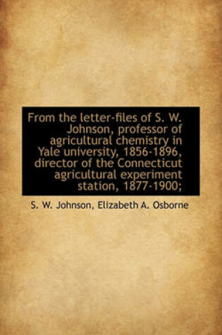 Cover of From the Letter-Files of S. W. Johnson, Professor of Agricultural Chemistry in Yale University, 1856