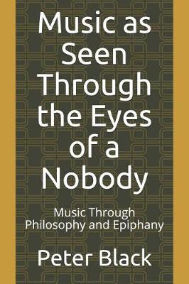 Book cover for Music as Seen Through the Eyes of a Nobody