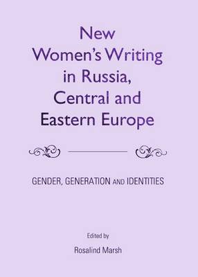 Cover of New Women's Writing in Russia, Central and Eastern Europe