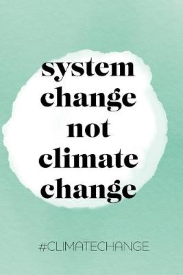 Book cover for system change not climate change