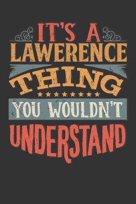 Book cover for Its A Lawerence Thing You Wouldnt Understand