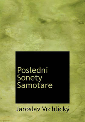 Book cover for Posledni Sonety Samotare