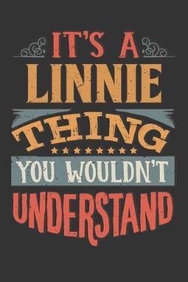 Book cover for Its A Linnie Thing You Wouldnt Understand