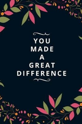 Cover of You Made A Great Difference