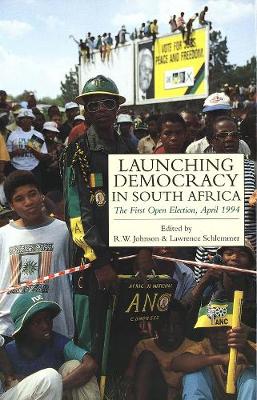Book cover for Launching Democracy in South Africa