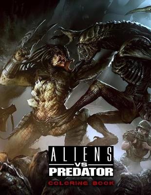 Book cover for Aliens Vs Predator Coloring Book