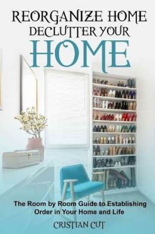 Cover of Reorganize Home