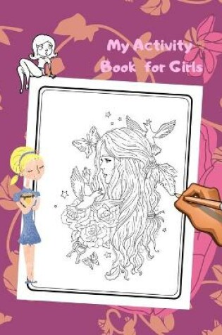 Cover of My Activity Book for Girls