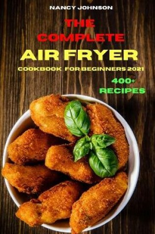Cover of The Compleate Air Fryer Cookbook for Beginners 2021