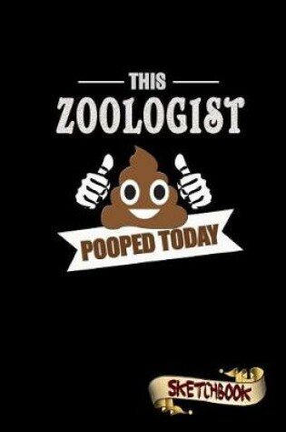 Cover of This Zoologist Pooped Today