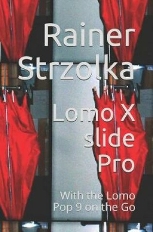 Cover of Lomo X slide Pro