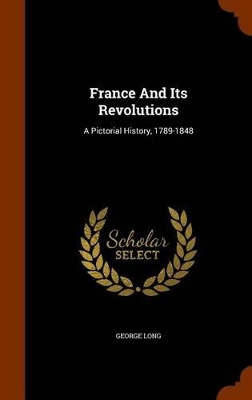 Book cover for France and Its Revolutions